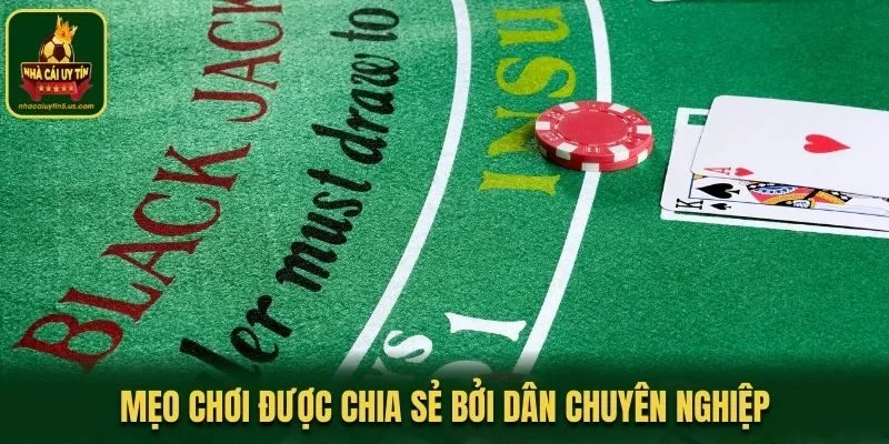 Mẹo chơi được chia sẻ bởi dân chuyên nghiệp